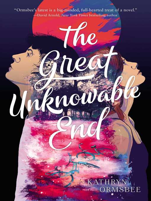 Title details for The Great Unknowable End by Kathryn Ormsbee - Wait list